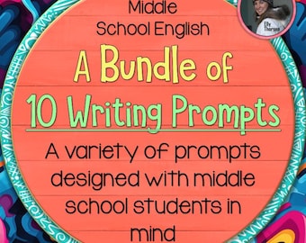 Middle School Writing Prompt Bundle of 10: Writing Practice, Independent Work Packet, Homeschool English Curriculum