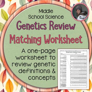 May include: A genetics review worksheet for middle school science. The circular design features text that reads "Genetics Review Matching Worksheet" and "A one-page worksheet to review genetic definitions & concepts."