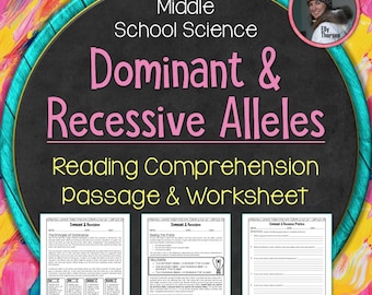 Dominant and Recessive Alleles Reading Comprehension Passage and Worksheet for Middle School Genetics and Biology Units or Homeschooling
