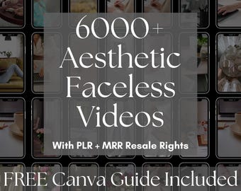 6000+ luxe gezichtsloze video's met PLR-herverkooprechten voor MRR, bewerkbare canva-sjablonen