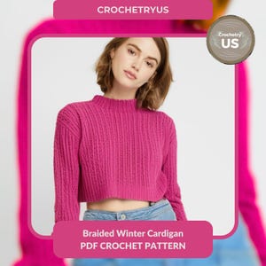 Braided Winter Cardigan Crochet Pattern, Crochet Jacket Pattern, Crochet Winter Cardigan, Women Winter Jumper, Comfy Crochet Cardigan