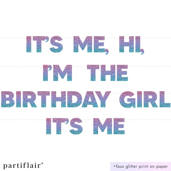 its me hi IM the BDAY GIRL| Taylor Party Garland Party Sign Swifty Party Banner Colorful Holographic Letters Wall Decor