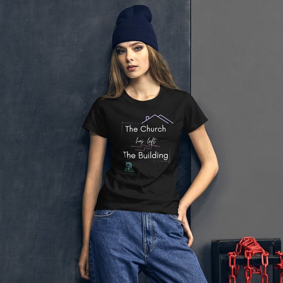 The Church Has Left The Building Graphic Design T-Shirt The Church Has Left The Building Graphic Design T-Shirt