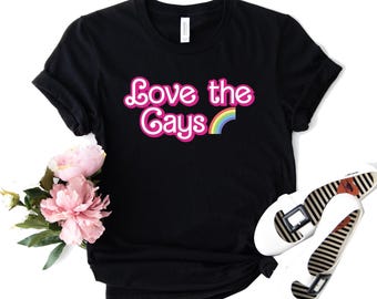 Love The Gays Pride Shirt, LGBT Month T-Shirt, Gay Lesbian Trans Ally Pride, Equal Rights, Social Justice, Human, Anti Racism, LGBTQ Outfit