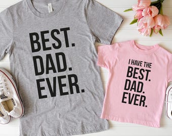 Best Dad Ever Matching Father Child Shirts, Fathers Day Gift from Kids, Dad Son Daughter Tshirt