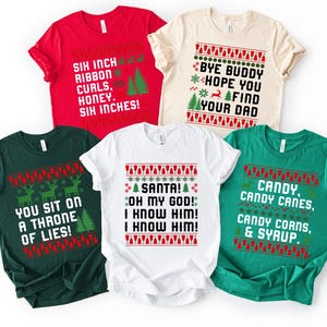 Buddy The Elf Movie Quotes T-Shirt,  Santa I Know Him Family Christmas Sweatshirt, You Sit On A Throne Of Lies