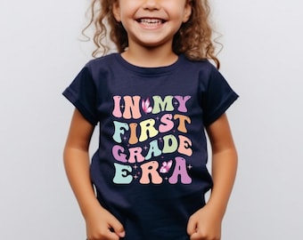 In My First Grade Era Shirt, Back To School T-Shirt, First Day of School Shirt, Custom In My Grade Era Tee, Kindergarten Second Third