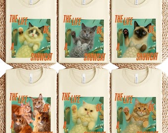 The Life of a Showcat Shirt, Funny Cat Show Girl Era Tee, Cat Lover Gift, Kitty the Life of a Showcat Shirt