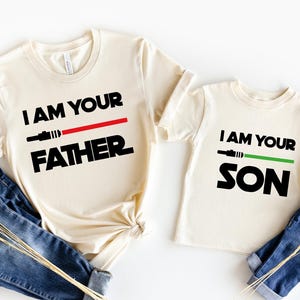 I Am Your Father Shirt, I'm Your Son T-shirt, Lightsabers Tee, Dad and Son Matching T-Shirt, Fathers Day Gift, Disneyland Trip, Daddy and Me image 6