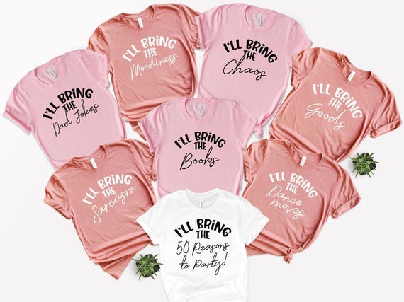 50th Birthday Party Shirts, I'll Bring 50 Reasons to Party T-Shirts