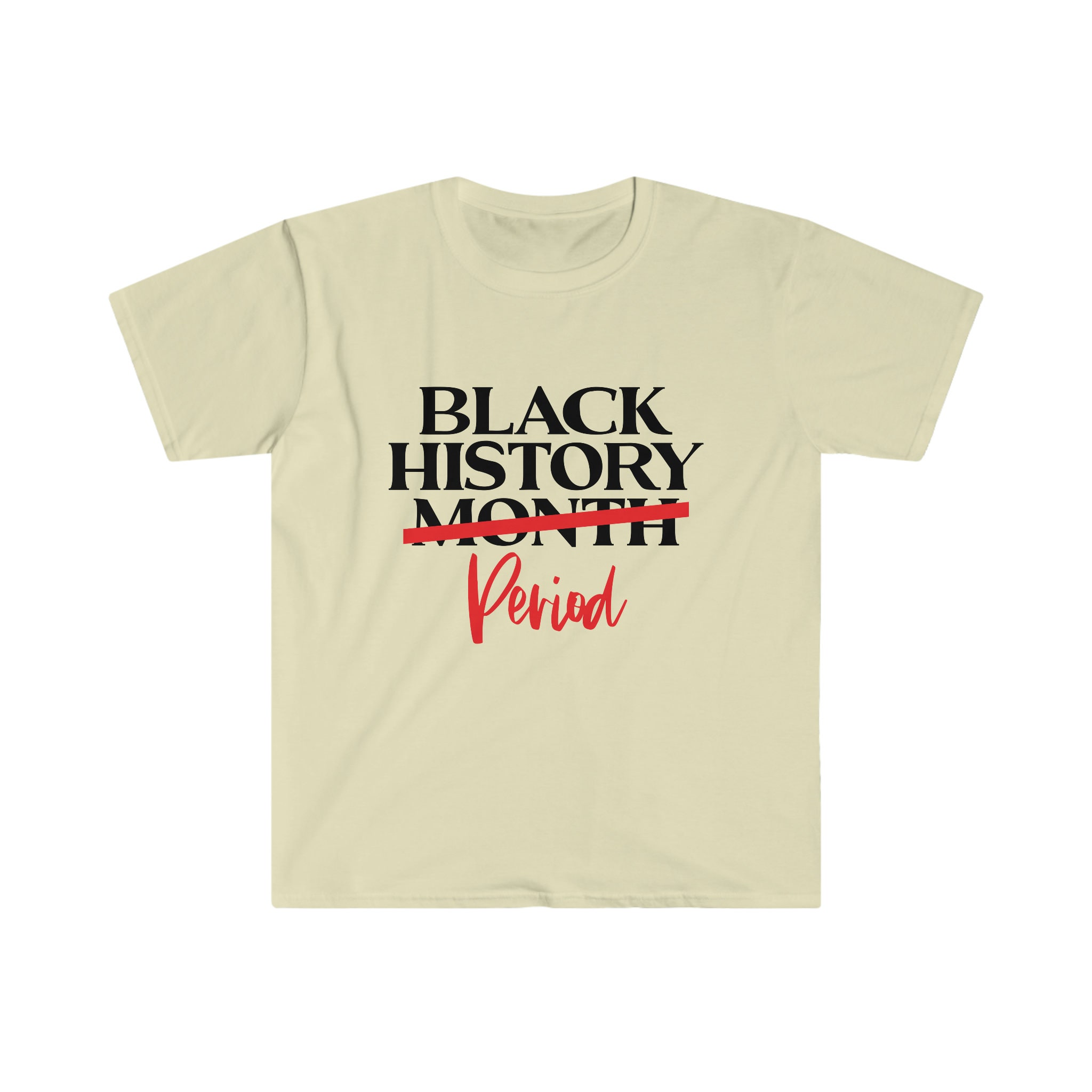 Discover Black History Month Period, Celebrate Black History Month T-Shirt