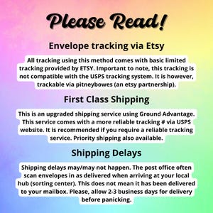 May include: A digital graphic with a pastel rainbow gradient background featuring black text that reads: Please Read! Envelope tracking via Etsy, First Class Shipping, and Shipping Delays, followed by detailed informational paragraphs.