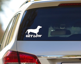 Dachshund Dog Car Decal: "Get Low" Vinyl Sticker