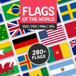 May include: A digital collection of national flags featuring a central pink banner with the text FLAGS OF THE WORLD SVG / PDF / PNG / JPG and a black circular badge stating 280+ FLAGS. The image displays various colorful rectangular flags.