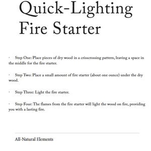 May include: A white page with the title "Quick-Lighting Fire Starter" in a bold, black font. Instructions detail how to use the fire starter, including placing wood and lighting the starter. The text also mentions all-natural, renewable resources.