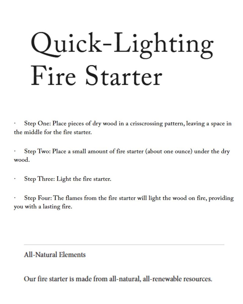 May include: A white page with the title "Quick-Lighting Fire Starter" in a bold, black font. Instructions detail how to use the fire starter, including placing wood and lighting the starter. The text also mentions all-natural, renewable resources.