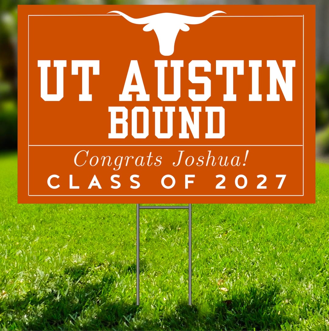 UT Austin Graduation Yard Sign Custom Yard Sign UTA Etsy