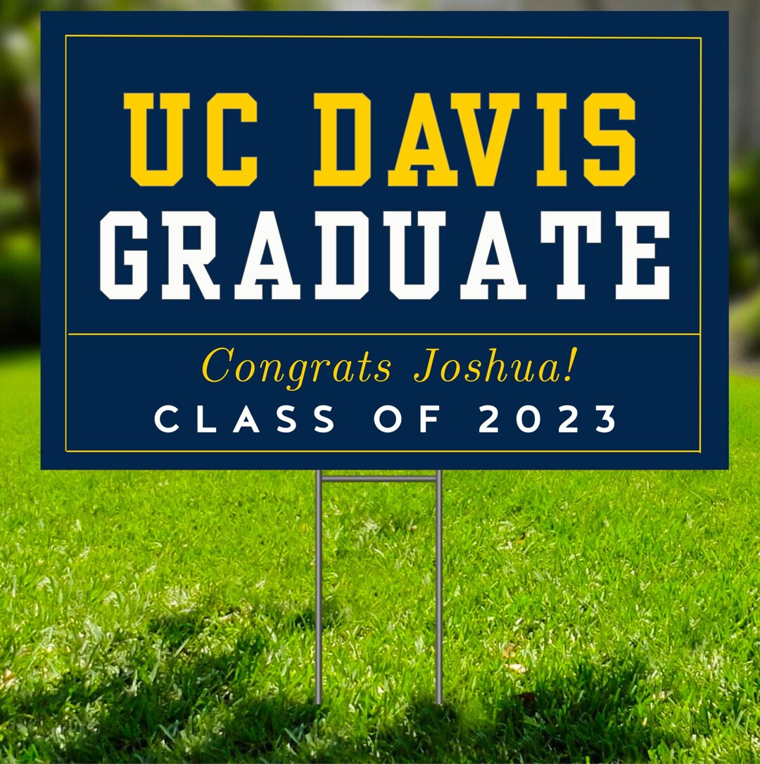 UC Davis Graduation Yard Sign Custom Yard Sign UC Davis Etsy