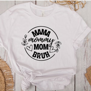 mama mommy mom bruh shirt,mom shirt,funny mom shirt,mom life,mom gift,mothers day gift