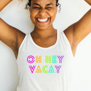 Oh Hey Vacay SVG PNG, Summer Svg for Shirts Designs, Vacation Shirt Svg, Vacay Mode, Vacay Vibes, Family Vacation Shirt, Beach Shirt Svg