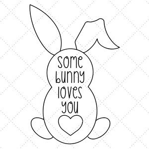 Some Bunny Loves You Svg Png, Easter Bunny Svg, Happy Easter Svg, Easter Saying Svg, Easter Shirt Svg, Kid Easter Svg, Easter Decor Svg