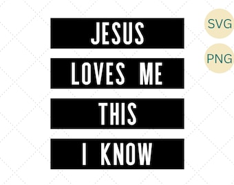 Jesus Loves Me Svg Png, Christian Shirt Svg, Christian Sayings Svg, Christian Quotes Png, Scripture Svg, Christian Svg, Jesus Shirt Svg