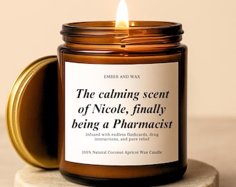 Personalized Pharmacist Gift, Calming Scent of a Pharmacist Candle, PharmD Graduation Gift, Doctor of Pharmacy Grad Present, Pharmacy School