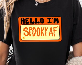 Hello I'm Spooky AF T-Shirt: Gildan Heavyweight Cotton Halloween Tee