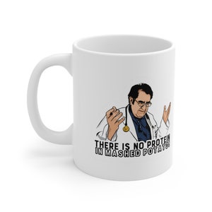 Dr Nowzaradan Mug: Funny Weight Loss Gift, No Protein 11oz