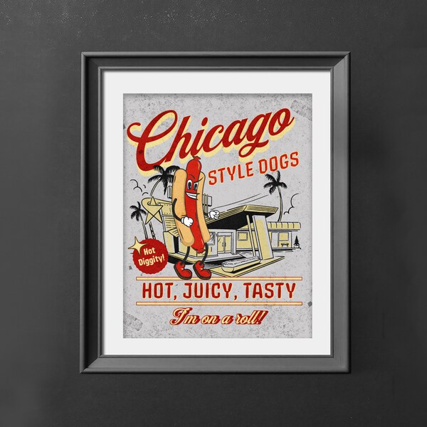 I'm on a Roll Funny Chicago Style Hot Dog Restaurant Retro Vintage 60s Art Print Poster Digital Download Kitchen Wall Art Print Home Decor