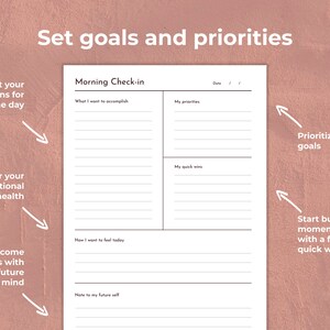 May include: A printable planner page with the title "Set goals and priorities" and a section titled "Morning Check-in". The page is divided into four sections with lines for writing. The sections are labeled "What I want to accomplish", "My priorities", "How I want to feel today", and "Note to my future self".