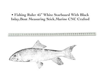 45 Inch Fish Measuring Board - White Starboard Boat Ruler with Black Inlay - Marine HDPE