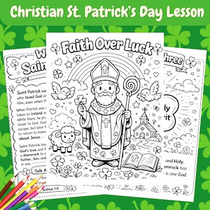 May include: Black and white St. Patrick's Day coloring pages with the text "Faith Over Luck" and illustrations of Saint Patrick, shamrocks, a rainbow, and a church. The pages are designed for a Christian lesson.