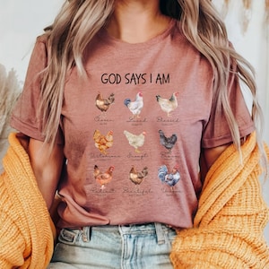 God says I am, Chicken Mom Gift, I Am Who God Says, Crazy Chicken Lady, Chicken Lover Tshirt, I raise chickens, Chicken Mama, Farmer Gift image 7