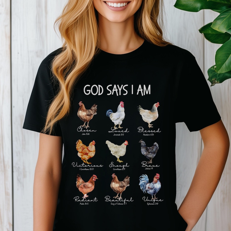 God says I am, Chicken Mom Gift, I Am Who God Says, Crazy Chicken Lady, Chicken Lover Tshirt, I raise chickens, Chicken Mama, Farmer Gift image 2