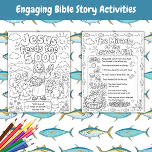 May include: Two black and white colouring pages titled "Jesus Feeds the 5,000" and "The Miracle of the Loaves & Fish." The first page shows Jesus with a crowd, holding bread and fish. The second page has text and illustrations about the miracle. Coloured pencils are in the foreground.