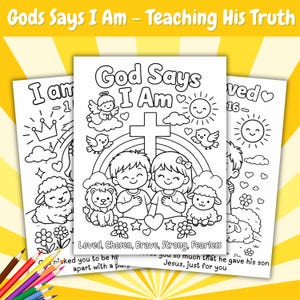 May include: Three coloring book pages with the text "God Says I Am - Teaching His Truth". The pages feature line drawings of children, animals, and religious symbols. The words "Loved, Chosen, Brave, Strong, Fearless" are also visible.