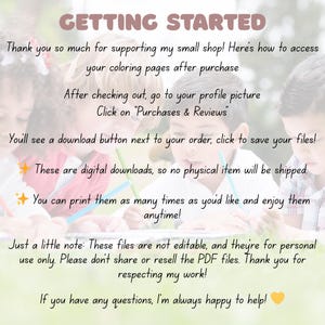 Peut inclure: Texte sur fond blanc avec l'inscription "GETTING STARTED" en marron. Le texte explique comment acc&eacute;der aux pages de coloriage num&eacute;riques apr&egrave;s l'achat, y compris o&ugrave; trouver le bouton de t&eacute;l&eacute;chargement. L'image comprend un arri&egrave;re-plan flou d'enfants.