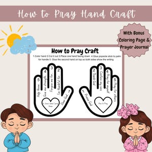 May include: A craft project titled "How to Pray Hand Craft" with instructions and hand-shaped templates. Includes a bonus coloring page and prayer journal. Features illustrations of a sun, clouds, and children praying.