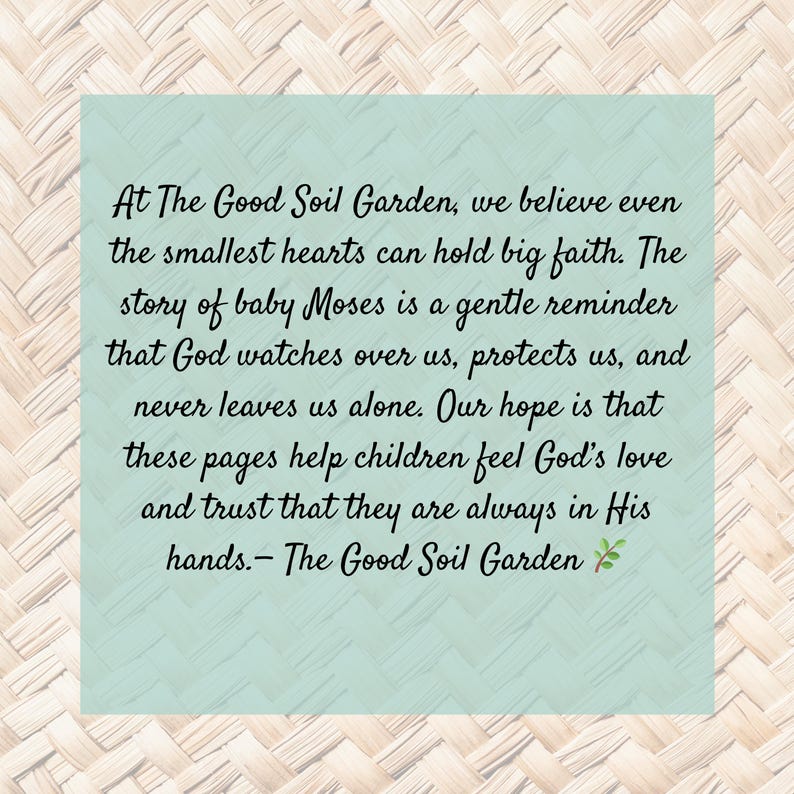 Peut inclure: Un carr&eacute; vert clair avec du texte de "The Good Soil Garden" sur un fond tiss&eacute;. Le texte parle de la foi, de l'histoire de b&eacute;b&eacute; Mo&iuml;se et de l'amour de Dieu pour les enfants.
