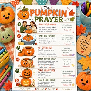 May include: A white educational poster titled The Pumpkin Prayer featuring six numbered steps with cartoon pumpkin illustrations and text explaining religious themes. The poster includes orange, green, and brown autumn leaf accents on a blue wooden background.