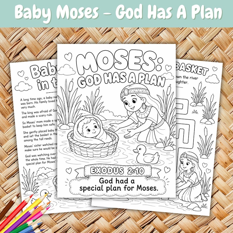 Peut inclure: Pages &agrave; colorier avec le texte "Baby Moses - God Has A Plan". Les pages pr&eacute;sentent des illustrations de Mo&iuml;se dans un panier, d'une femme et de canards. Le texte "Moses: God Has A Plan" est bien en &eacute;vidence.