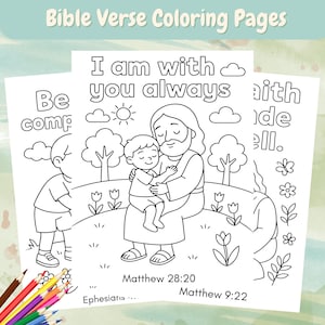 May include: Black and white line art colouring pages with the text "Bible Verse Colouring Pages". The pages feature illustrations of Jesus with a child, clouds, trees, and flowers. Verses include Matthew 28:20 and Matthew 9:22.