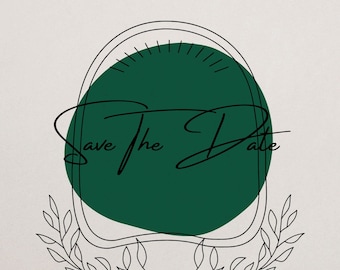 May include: A save the date card with a green circle and black calligraphy that says "Save the Date". The circle is surrounded by a black line and two black floral sprigs.