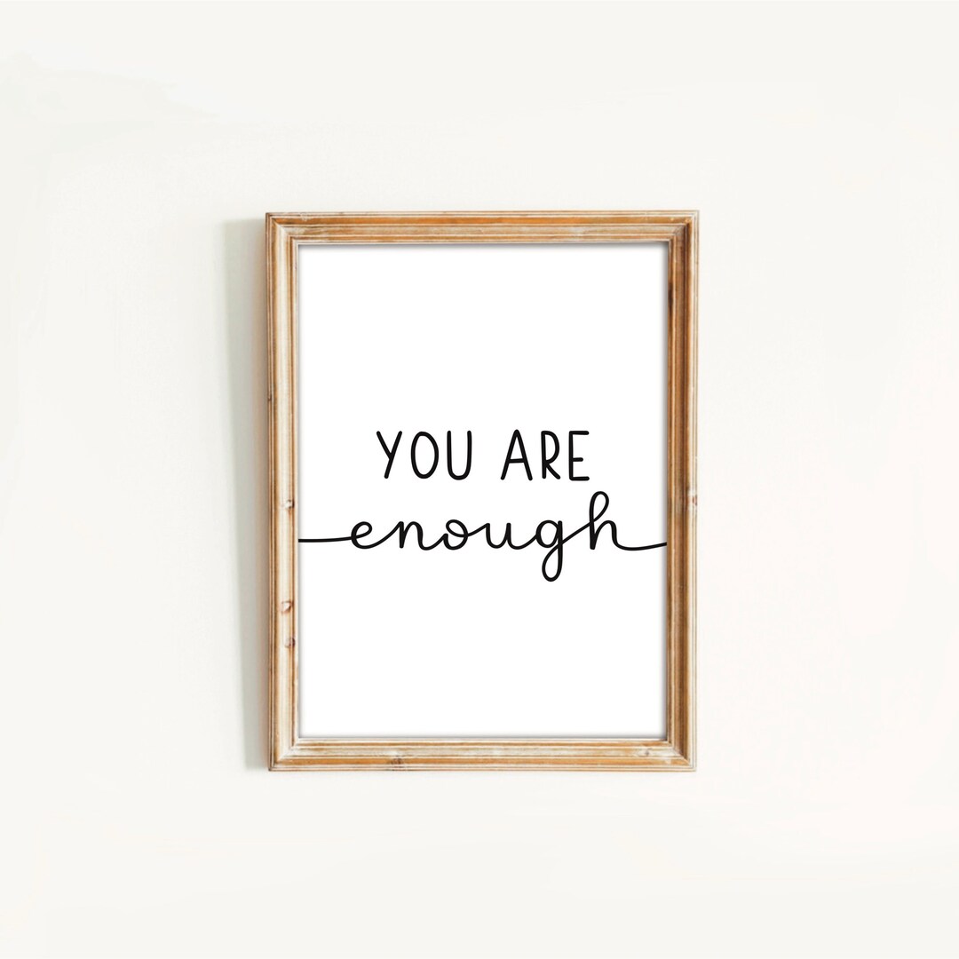 You Are Enough Print, Printable Quotes, Digital Download, Inspirational ...