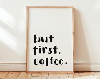 Impresión de arte de pared "But First Coffee", póster minimalista con cita sobre café, decoración tipográfica, arte de pared moderno para cocina para amantes del café.
