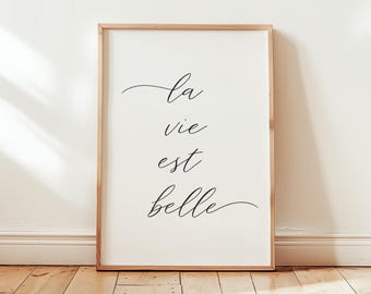 La Vie Est Belle Print, French Quote Digital Print, Minimalist Home Decor,  Minimalist Typography Poster (Digital Download)