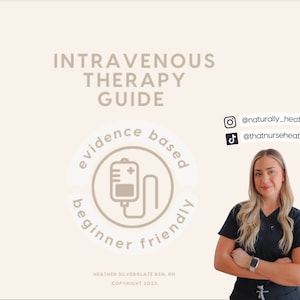 Intravenous Therapy Guide (downloadable PDF), how to start an IV, IV Guide for nurses, nursing students, paramedics