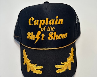 Captain Of The Sh*t Show Sailor Trucker Hat