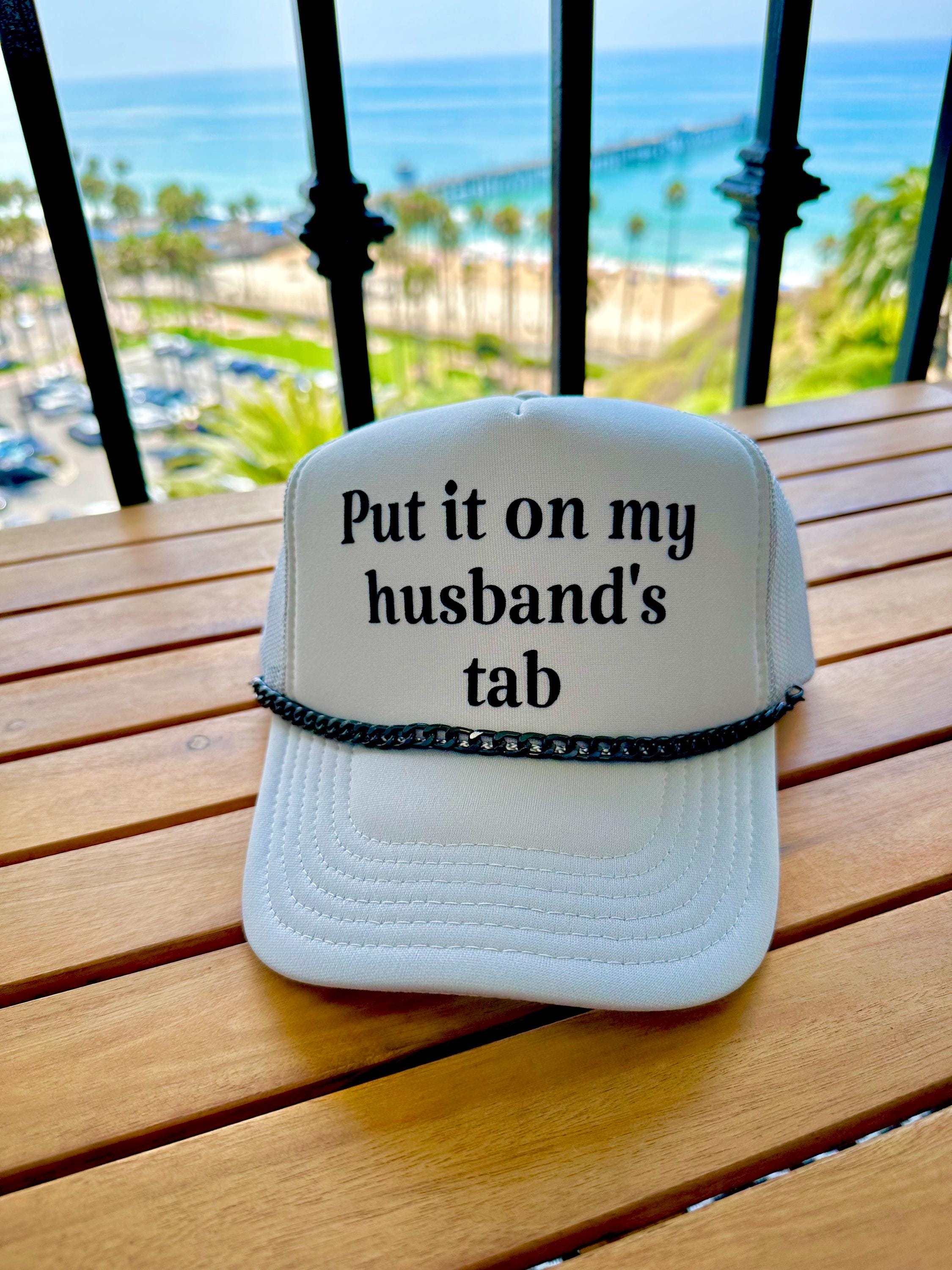 Gray Put It on My Husbands Tab Trucker Hat With or Without Hat Chain - Etsy